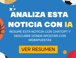 Analiza esta noticia con IA y obtén resumen, cuotas y claves de apuesta