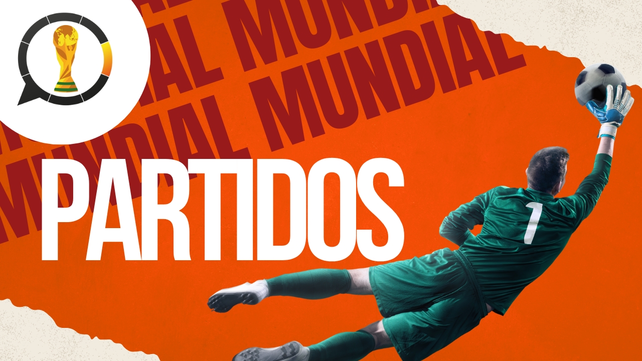 Partidos del Mundial