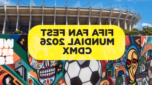 El Zócalo de la CDMX, epicentro del FIFA Fan Fest del Mundial 2026