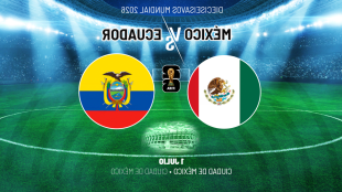 México y Ecuador se enfrentan en los dieciseisavos del Mundial
