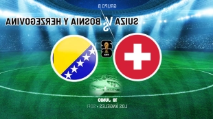 Suiza vs Bosnia: Duelo decisivo en Los Ángeles por el liderato del grupo